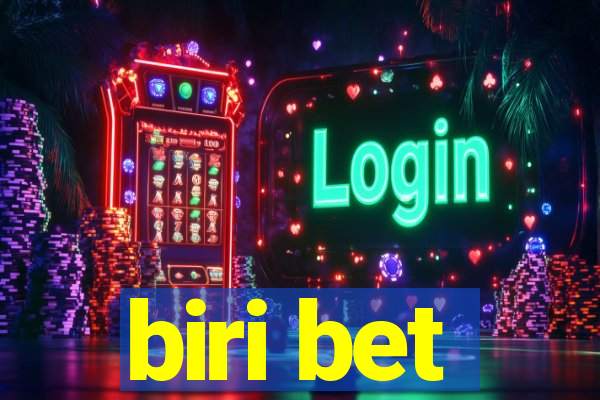 biri bet