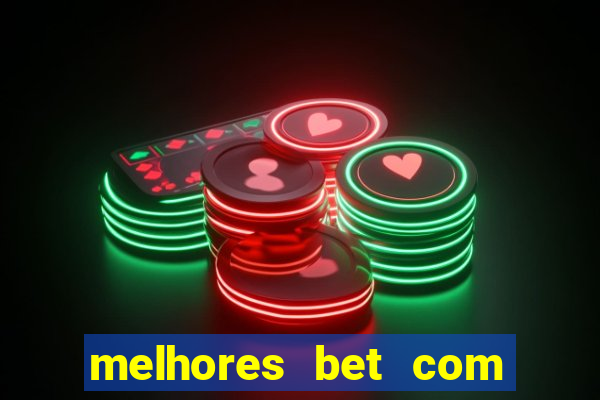 melhores bet com bonus de cadastro