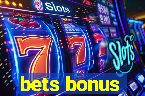 bets bonus