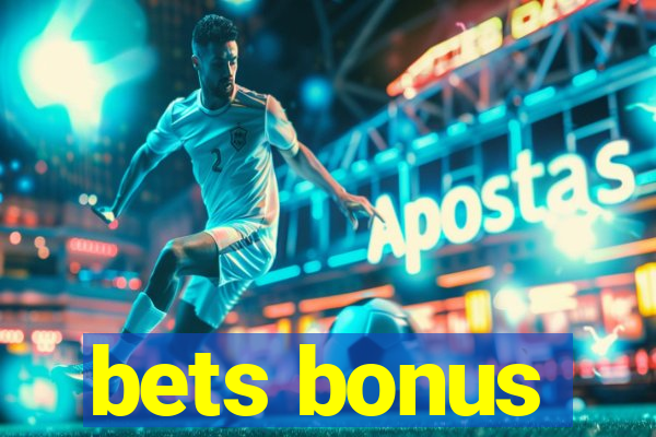 bets bonus