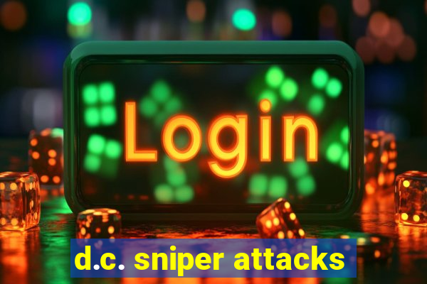 d.c. sniper attacks