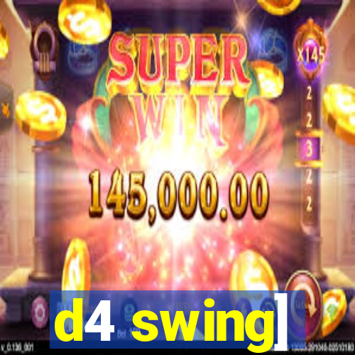 d4 swing]