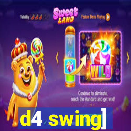 d4 swing]