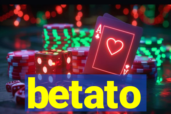 betato