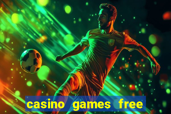 casino games free online slot machines