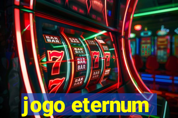 jogo eternum