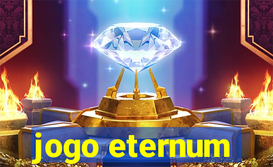 jogo eternum