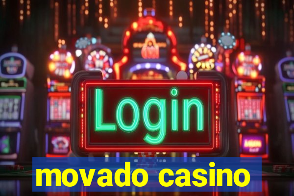 movado casino