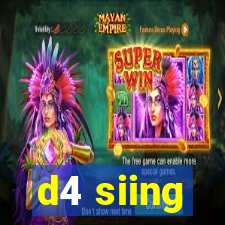 d4 siing