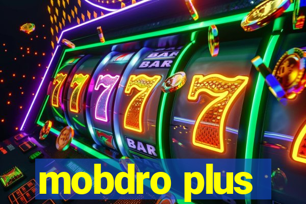 mobdro plus