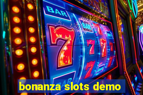 bonanza slots demo