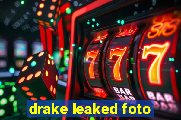 drake leaked foto