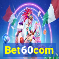 Bet60com