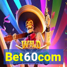 Bet60com