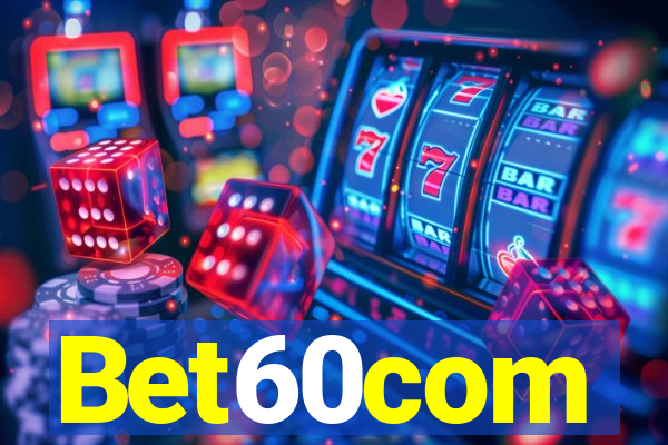 Bet60com