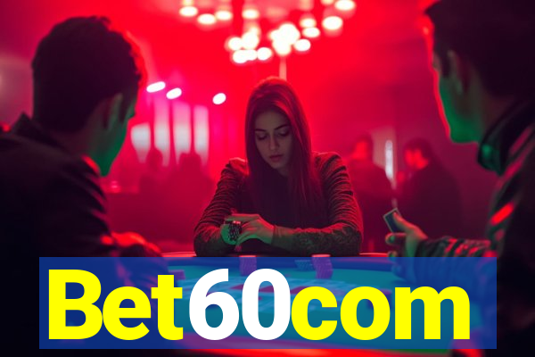 Bet60com