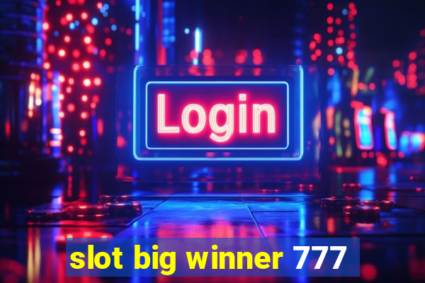 slot big winner 777