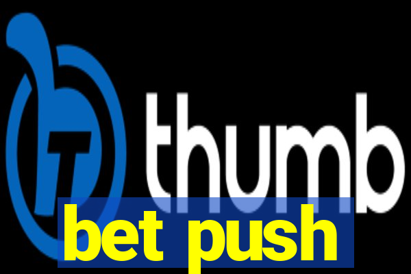 bet push