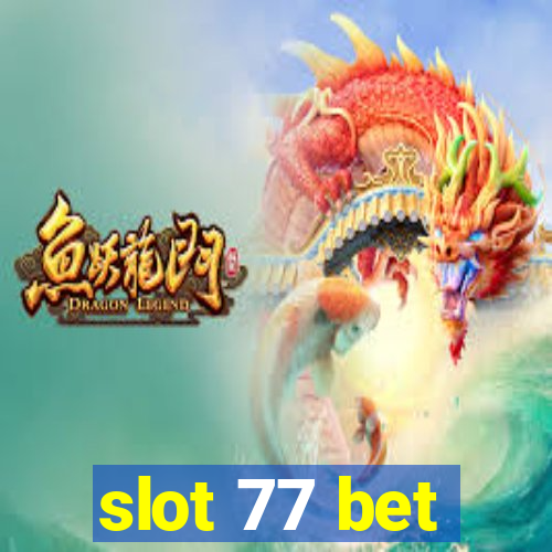 slot 77 bet