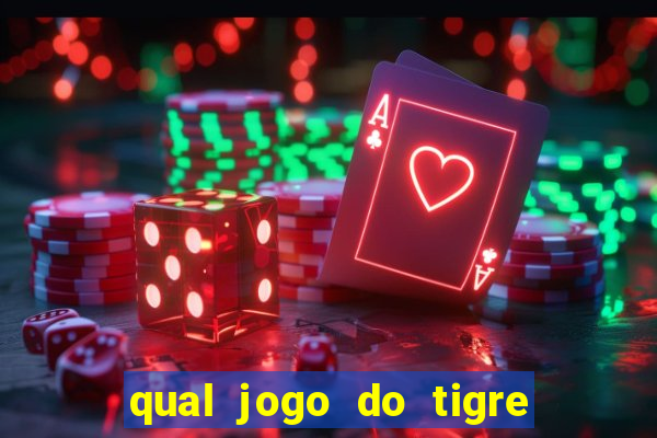 qual jogo do tigre paga mais