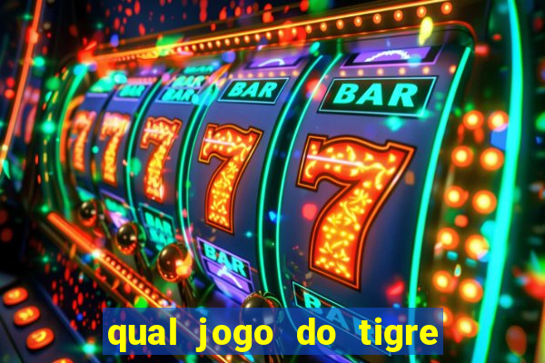 qual jogo do tigre paga mais