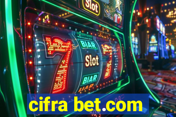 cifra bet.com