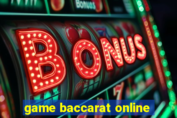 game baccarat online