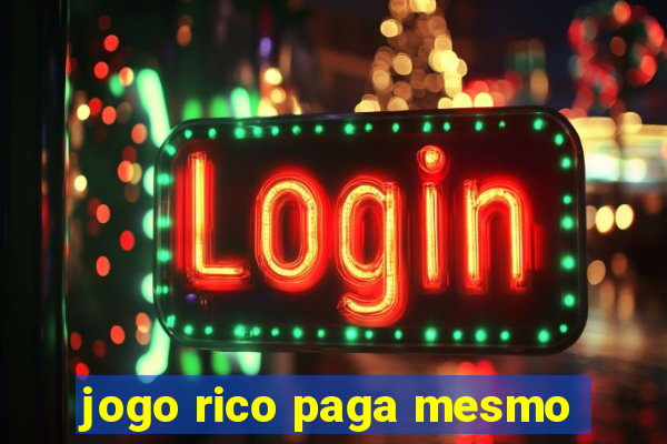 jogo rico paga mesmo