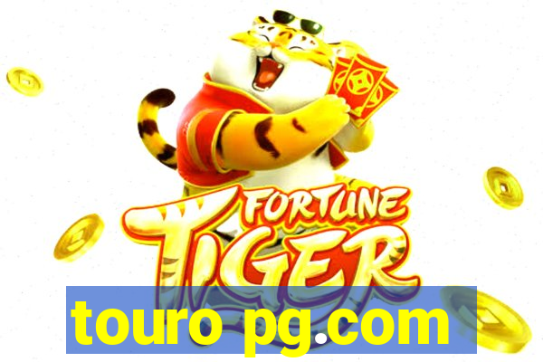 touro pg.com