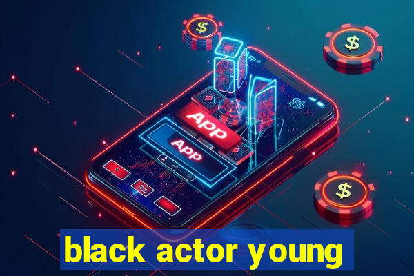 black actor young