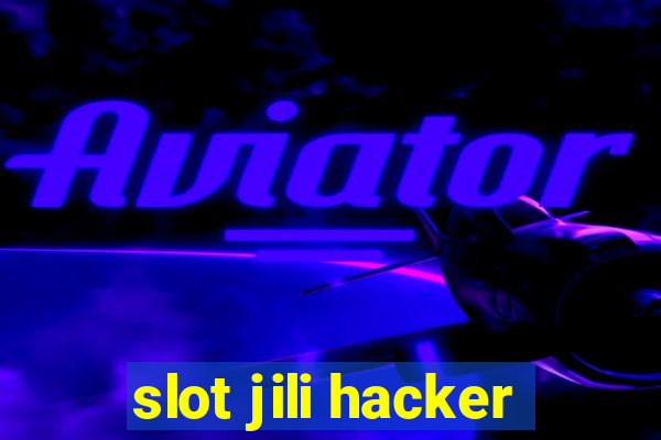 slot jili hacker