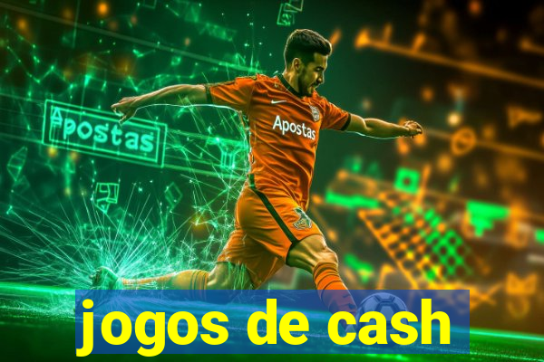 jogos de cash