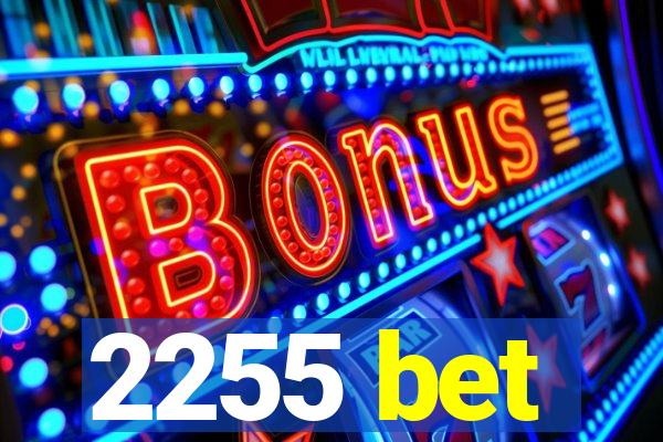 2255 bet