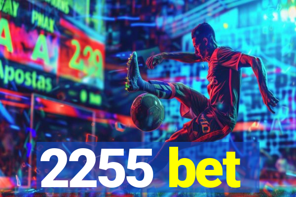 2255 bet