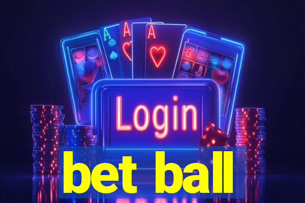 bet ball