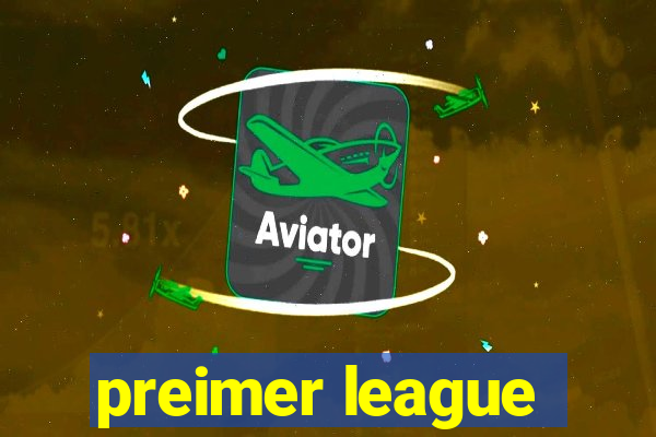 preimer league