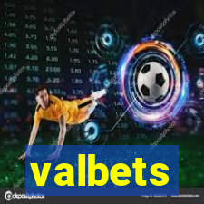 valbets