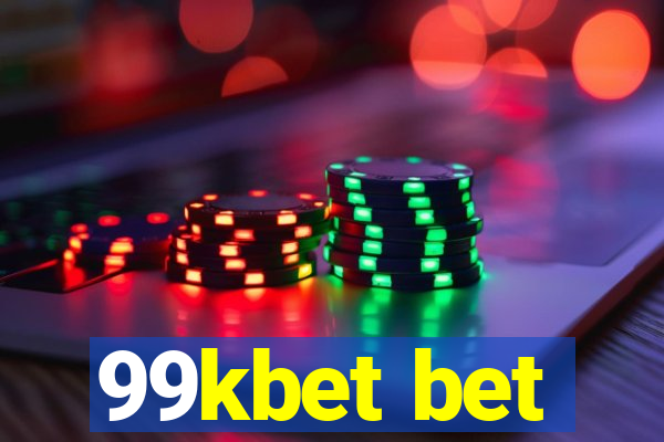 99kbet bet