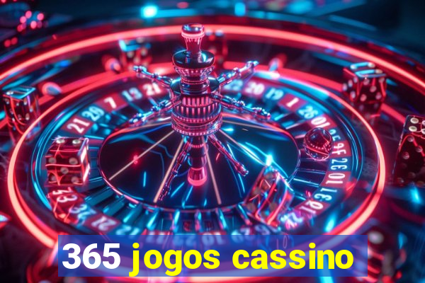 365 jogos cassino