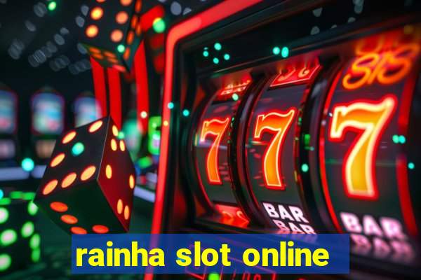 rainha slot online