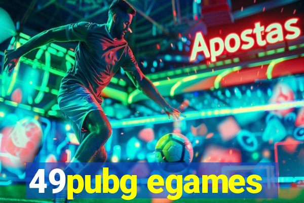 49pubg egames