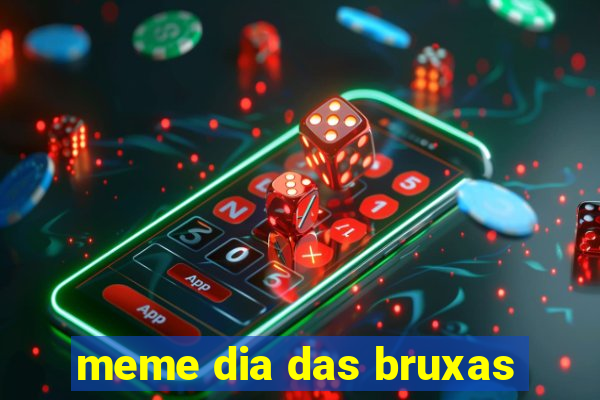 meme dia das bruxas