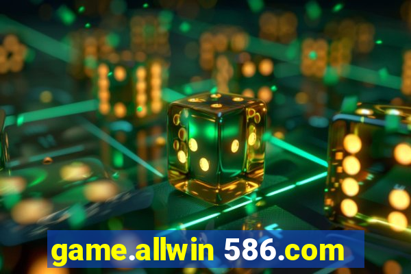 game.allwin 586.com