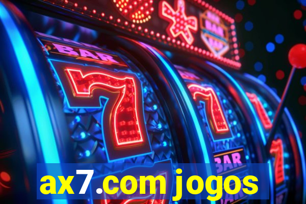 ax7.com jogos