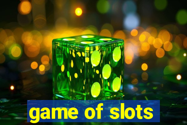 game of slots