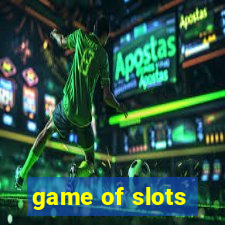 game of slots