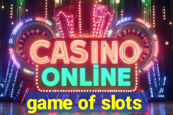 game of slots