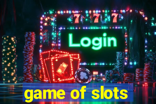 game of slots