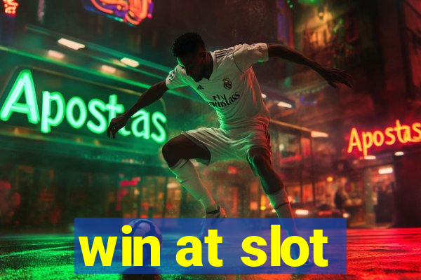 win at slot