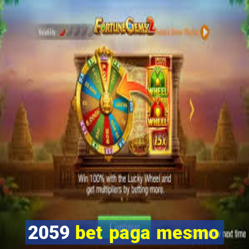 2059 bet paga mesmo